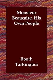 Cover of: Monsieur Beaucaire, His Own People