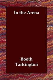 Cover of: In the Arena by Booth Tarkington