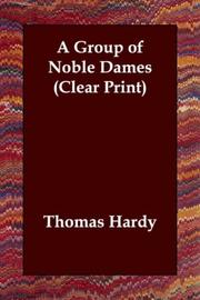 Cover of: A Group of Noble Dames (Clear Print) by Thomas Hardy