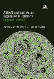 Cover of: ASEAN and East Asian Internatioanal Relations: Regional Delusion