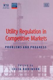Cover of: Utility Regulation in Competitive Markets: Problems and Progress