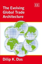 Cover of: The Evolving Global Trade Architecture