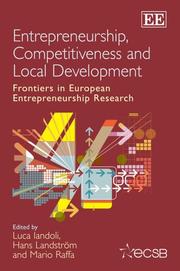 Cover of: Entrepreneurship, Competitiveness and Local Development: Frontiers in European Entrepreneurship Research