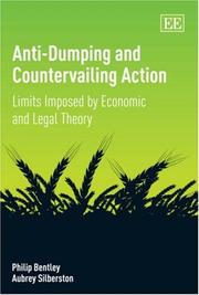 Cover of: Anti-Dumping and Countervailing Action: Limits Imposed by Economic and Legal Theory