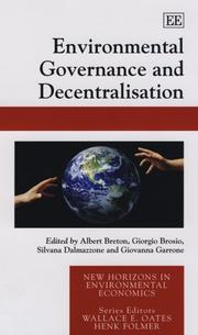 Cover of: ENVIRONMENTAL GOVERNANCE AND DECENTRALISATION (New Horizons in Environmental Economics)