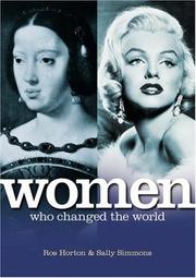 Cover of: Women Who Changed the World by Ros Horton, Sally Simmons