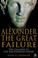 Cover of: Alexander the Great Failure