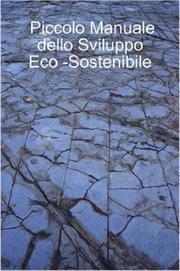 Cover of: Piccolo Manuale dello Sviluppo Eco -Sostenibile