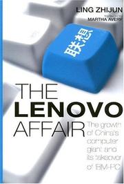 The Lenovo affair by Zhijun Ling