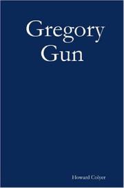 Cover of: Gregory Gun by Howard Colyer, Howard Colyer