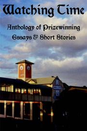 Cover of: WATCHING TIME: Anthology of Prizewinng Essays & Short Stories