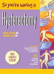 Cover of: So You're Having a Hysterectomy by Togas Tulandi, Barbara Levy
