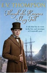 Cover of: Though The Heavens May Fall by E. V. Thompson