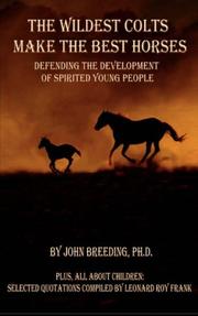 Cover of: The Wildest Colts Make the Best Horses