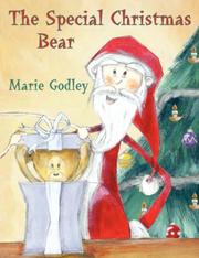 The Special Christmas Bear by Marie Godley