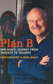 Cover of: Plan B: One Man's Journey from Tragedy to Triumph