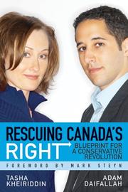 Rescuing Canada's right by Tasha Kheiriddin, Adam Daifallah