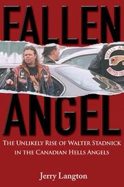 Cover of: Fallen Angel: The Unlikely Rise of Walter Stadnick and the Canadian Hells Angels