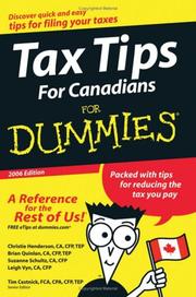 Cover of: Tax Tips For Canadians For Dummies 2006 (For Dummies) by Christie, CA, CFP, TEP Henderson, Brian, CA, CFP, TEP Quinlan, Suzanne, CA, CFP Schultz, Leigh, CA, CFP Vyn