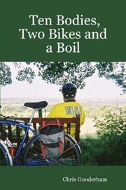 Cover of: Ten Bodies, Two Bikes and a Boil