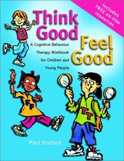 Cover of: Think good, feel good | Paul Stallard