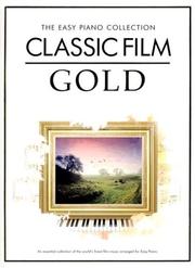 Cover of: Easy Piano Collection Classical Film Gold