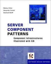 Cover of: Server Component Patterns: Component Infrastructures Illustrated with EJB (Wiley Software Patterns Series)