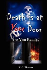 Cover of: DEATH IS AT YOUR DOOR Are You Ready?