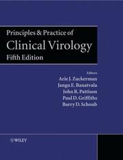 Principles and Practice of Clinical Virology by Arie J. Zuckerman, Jangu E. Banatvala, Paul D. Griffiths, John R. Pattison, Barry Schoub