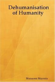 Cover of: Dehumanisation of Humanity by Munayem Mayenin