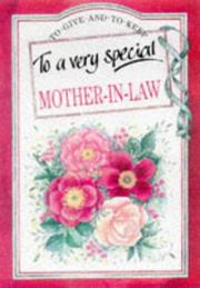 Cover of: To a Very Special Mother-In-Law (To Give and to Keep) (To-Give-and-to-Keep) | Helen Exley