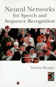Cover of: Neural Networks for Speech and Sequence Recognition | Yoshua Bengio