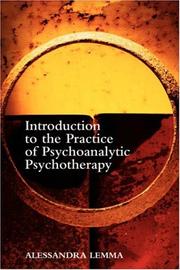 Introduction to the Practice of Psychoanalytic Psychotherapy by Alessandra Lemma