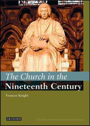 Cover of: The Church in the Nineteenth Century: The I.B. Tauris History of the Christian Church