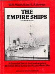 Cover of: The Empire Ships: A Record of British-Built and Acquired Merchant Ships During the Second World War