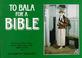 Cover of: To Bala for a Bible