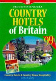 Cover of: Recommended Country Hotels of Britain (Farm Holiday Guides)
