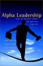 Cover of: Alpha leadership: tools for business leaders who want more from life