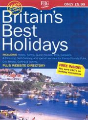 Cover of: Britain's Best Holidays (Farm Holiday Guides) by Anne Cuthbertson