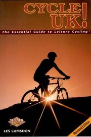 Cover of: Cycle Uk! the Essential Guide to Leisure Cycling | Les Lumsdon