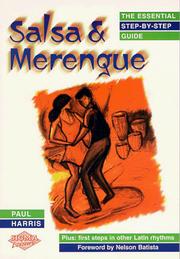 Cover of: Salsa and Merengue (The Essential Step-By-Step Guide, Plus First Steps in Other Latin Rhythms)