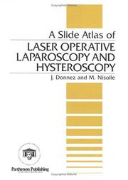 Cover of: A Slide Atlas of Laser Operative Laparoscopy and Hysteroscopy (Encyclopedia of Visual Medicine)