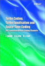 Cover of: Turbo Coding, Turbo Equalisation and Space-Time Coding for Transmission over Fading Channels