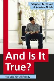 Cover of: And Is It True? The Case for Christianity