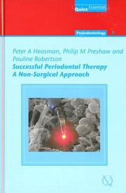 Cover of: Successful Periodontal Therapy, A Non-Surgical Approach (Quintessentials of Dental Practice) by Peter A. Heasman