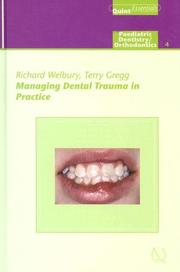 Cover of: Managing Dental Trauma in Practice (Quintessentials of Dental Practice) by Richard Welbury