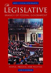Cover of: The Legislative Branch of Federal Government: People, Process, and Politics (Federal Government)