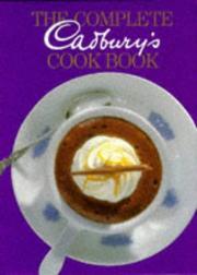 The complete Cadbury's cookbook by Patricia Dunbar