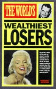 Cover of: The World's Wealthiest Losers (World's Greatest)