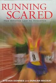 Running scared by Steven Downes, Duncan MacKay
